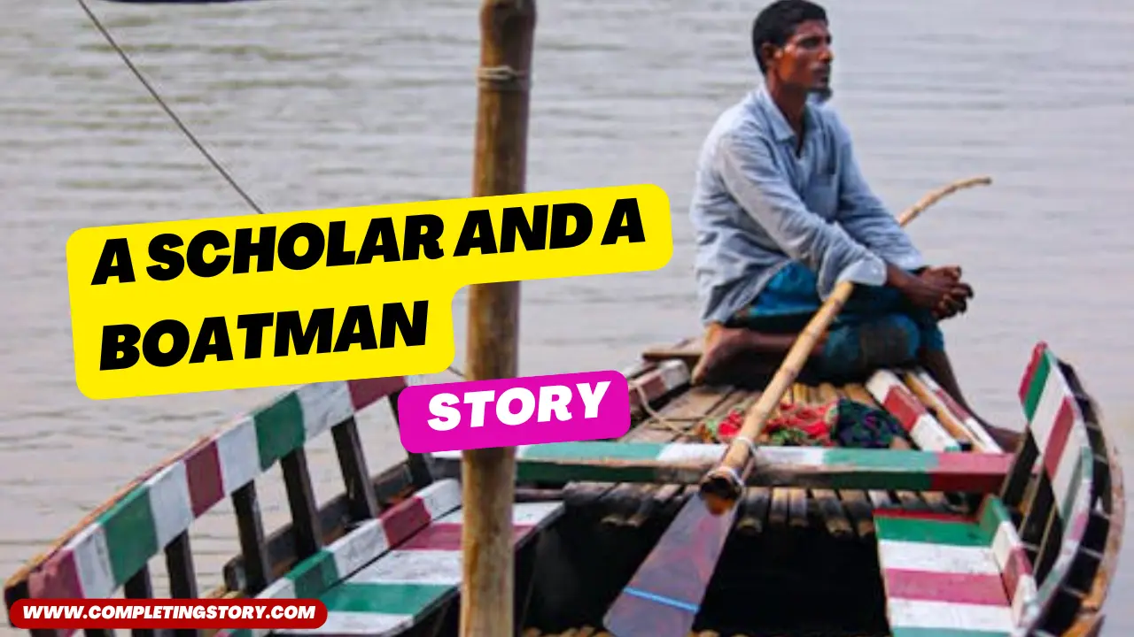 A Scholar and a Boatman Story