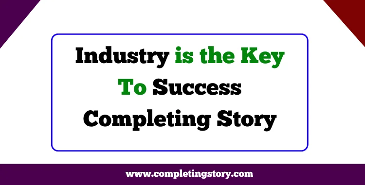 Industry is the Key to Success Completing Story Bangla