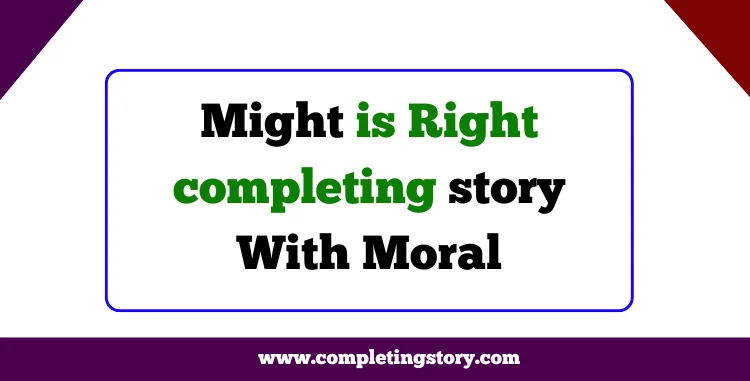 Might is Right completing story With Bangla