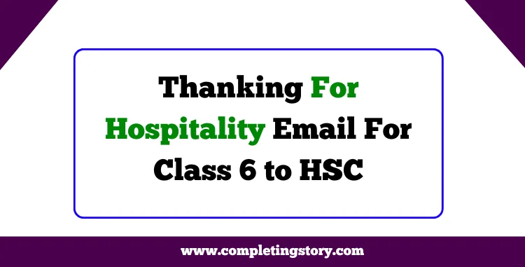 Thanking For Hospitality Email For Class 6 to HSC