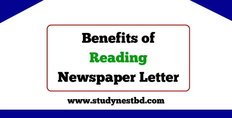 Benefits of Reading Newspaper Letter