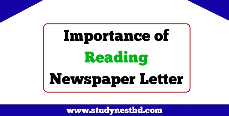 Importance of Reading Newspaper Letter
