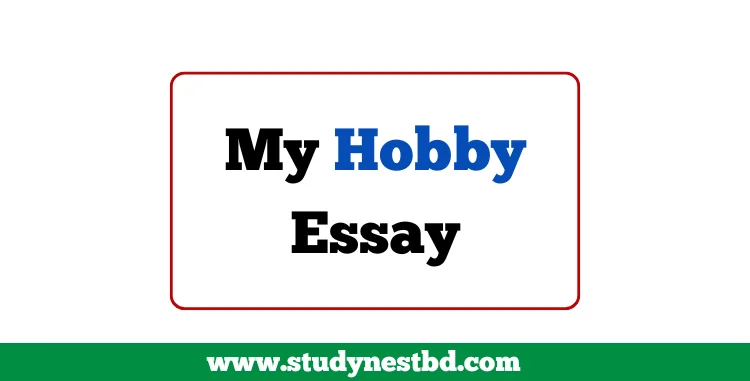 My Hobby Essay
