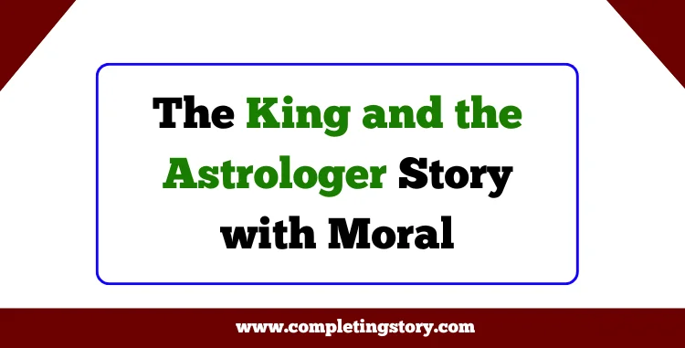 The King and the Astrologer Story with Moral
