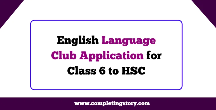English Language Club Application for Class 6 to HSC