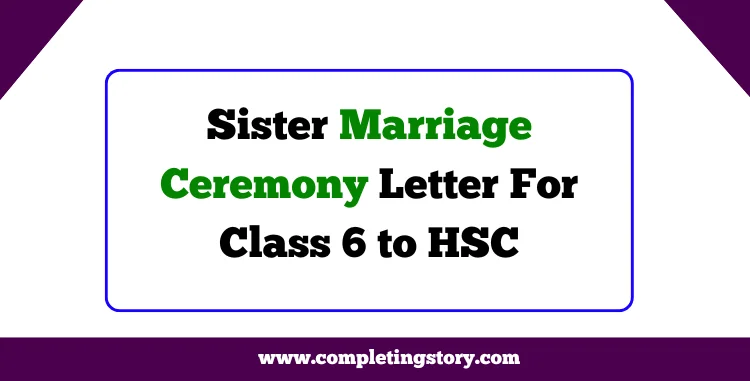 Sister Marriage Ceremony Letter For Class 6 to HSC