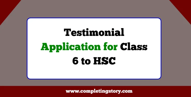 Testimonial Application for Class 6 to HSC