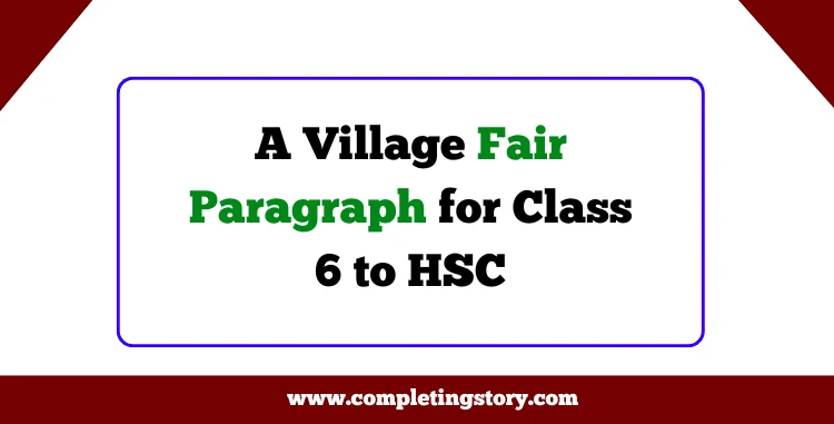 A Village Fair Paragraph for Class 6 to HSC