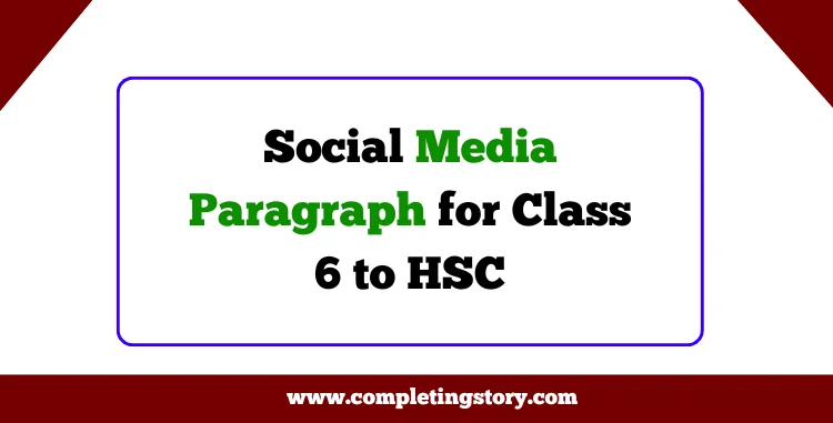 Social Media Paragraph for Class 6 to HSC