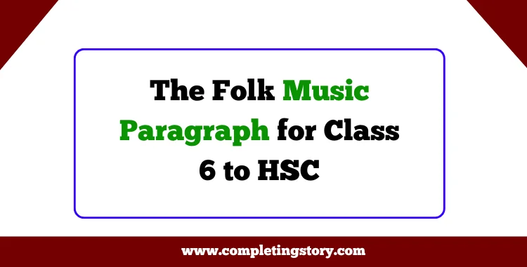 The Folk Music Paragraph for Class 6 to HSC