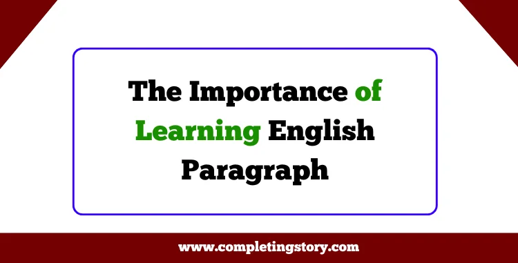 The Importance of Learning English Paragraph