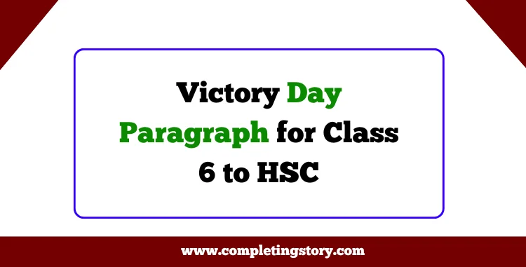 Victory Day Paragraph for Class 6 to HSC